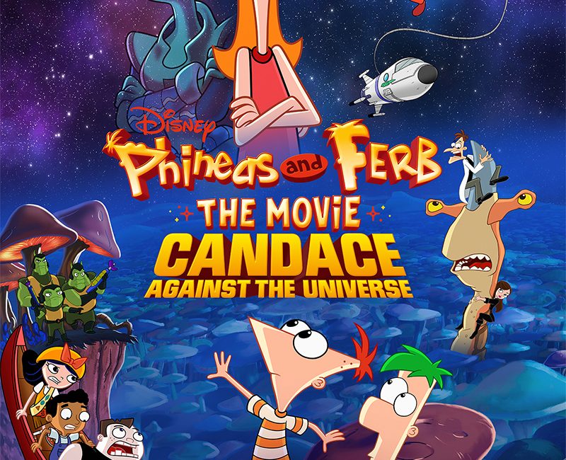 PHINEAS AND FERB THE MOVIE: CANDACE AGAINST THE UNIVERSE (2020)